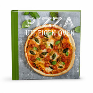 Kochbuch „Pizza aus dem eigenen Ofen“ mit 35 Rezepten für Pizza und Flammkuchen
