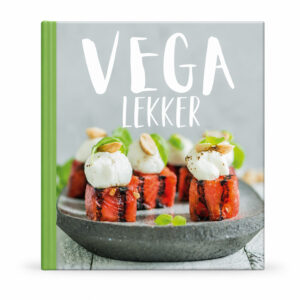 „Vega Lekker“ – ein vegetarisches Kochbuch mit Häppchen, Suppen und Hauptgerichten